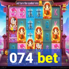 074 bet